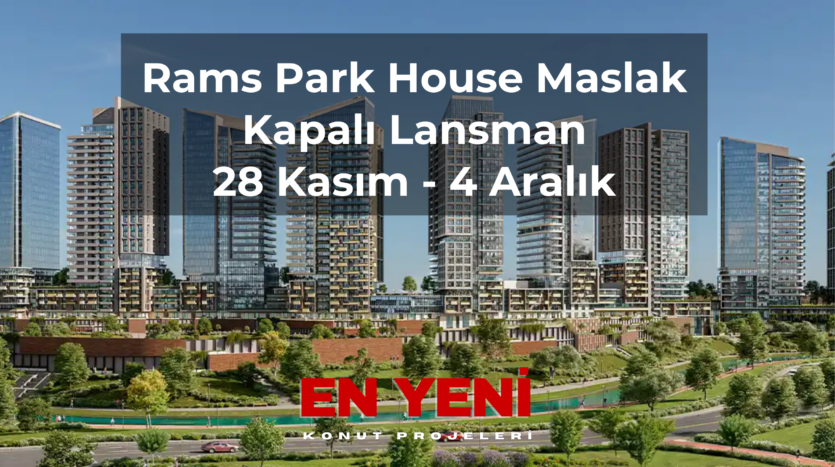 sarıyer ayazağa rams park house maslak projesi satılık daire fiyat listesi